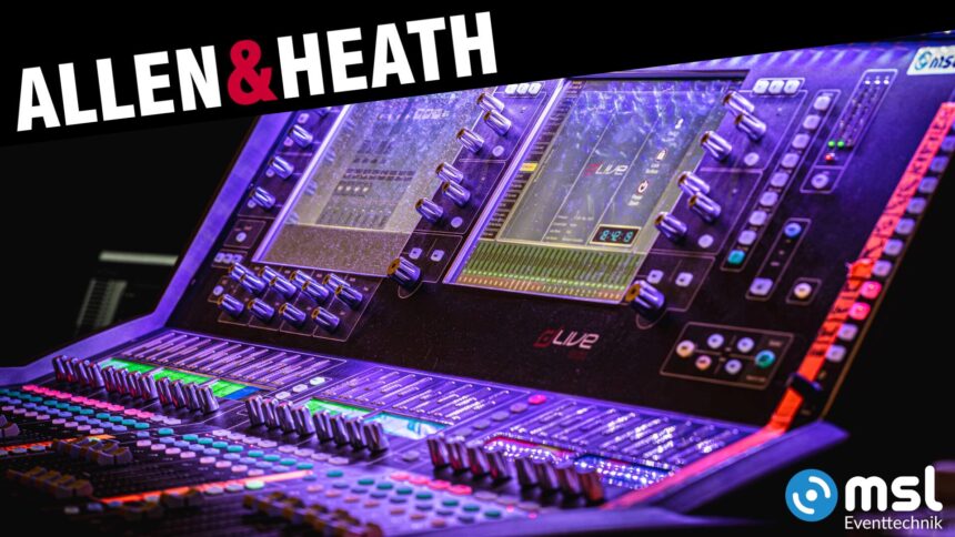 Das ganze Sortiment: Allen&Heath Mischpulte mieten bei MSL